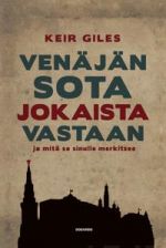 Venäjän sota jokaista vastaan - ja mitä se sinulle merkitsee