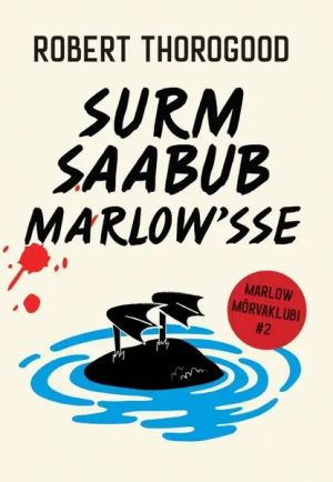 Surm saabub marlow'sse