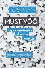 Must vöö lapsevanemaks olemise kunstis