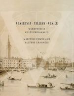 Veneetsia - Ttallinn - Venice. Merevoim ja kultuurikanalid