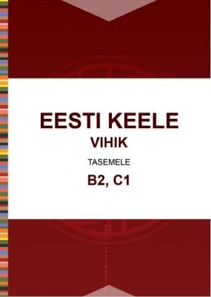 Eesti keele vihik tasemele B2, C1