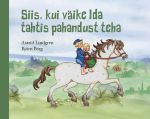 Siis, kui väike ida tahtis pahandust teha