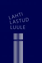 Lahti lastud luule