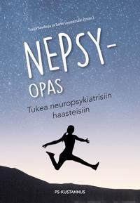 Nepsy-opas. Tukea neuropsykiatrisiin haasteisiin