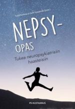 Nepsy-opas. Tukea neuropsykiatrisiin haasteisiin