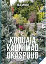 Koduaia kaunimad okaspuud. 2. osa