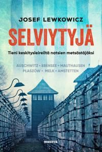 Selviytyjä - Tieni keskitysleireiltä natsien metsästäjäksi