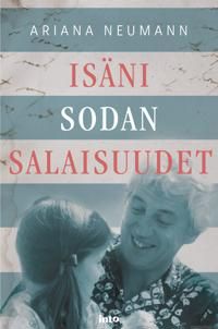 Isäni sodan salaisuudet