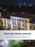 Eesti riigi kolmas sammas. Taas iseseisvaks saanud riigikohus 30