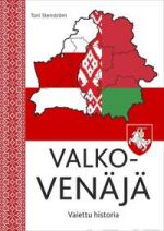 Valko-Venäjä. Vaiettu historia