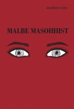 Malbe masohhist