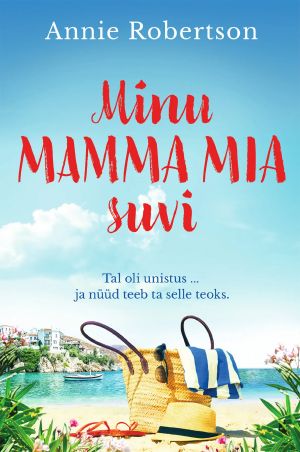 Minu "mamma mia!" suvi