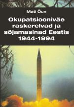 Okupatsiooniväe raskerelvad ja sojamasinad Eestis 1944-1994