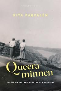 Queera minnen. Essäer om tystnad, längtan och motstånd