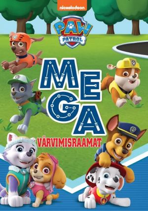 Paw Patrol. Mega värvimisraamat