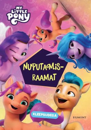 My little pony. Nuputamisraamat