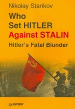 Who set Hitler against Stalin?