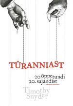 Türanniast. 20 õppetundi 20. sajandist