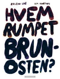 Hvem rumpet brunosten? Et kriminalmysterium fra virkeligheten