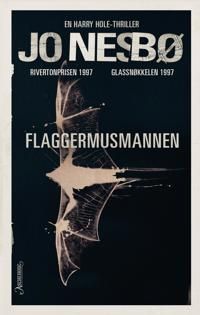 Flaggermusmannen. en Harry Hole-thriller