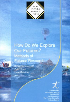 How Do We Explore Our Futures?  Methods of Futures Research