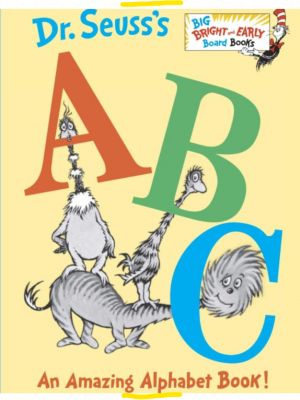 Dr. Seuss's ABC: An Amazing Alphabet Book!