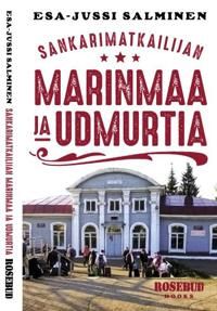 Sankarimatkailijan Marinmaa ja Udmurtia