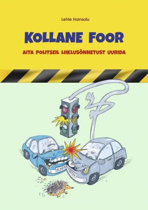 Kollane foor. aita politseil liiklusõnnetust uurida