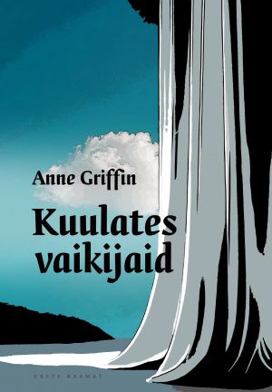 Kuulates vaikijaid