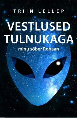 Vestlused tulnukaga. Minu sõber Rohaan