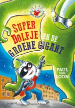 Super Dolfje en de groene gigant (Dolfje Weerwolfje, 24)