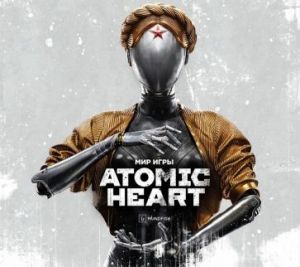 Mir igry Atomic Heart. Ver. 2