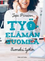 Työelämän suomea 2. Suomeksi työhön