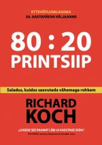 80: 20 printsiip. Saladus, kuidas saavutada vähemaga rohkem