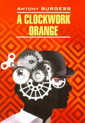 A Clockwork Orange