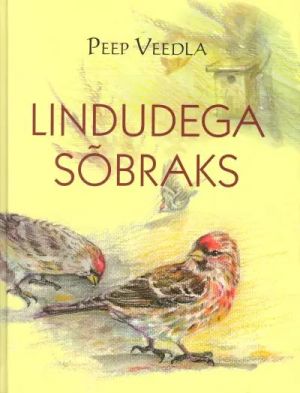 Lindudega sõbraks