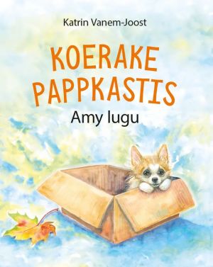 Koerake pappkastis Amy lugu