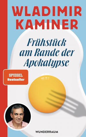 Fruhstuck am Rande der Apokalypse