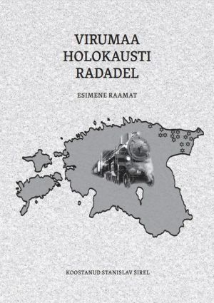 Virumaa holokausti radadel