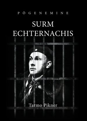 Põgenemine. Surm Echternachis