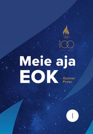 Meie aja EOK. I osa