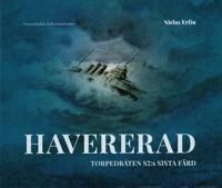 Havererad. Torpedbåten S2: s sista färd