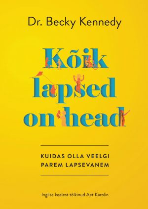 Kõik lapsed on head