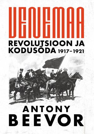 Venemaa revolutsioon ja kodusõda 1917-1921