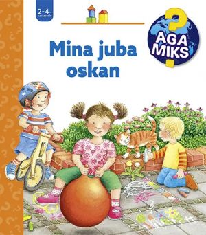 Aga miks? mina juba oskan