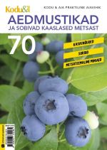 Aedmustikad ja sobivad kaaslased metsast. Kodu&Aia praktiline aiavihik 70