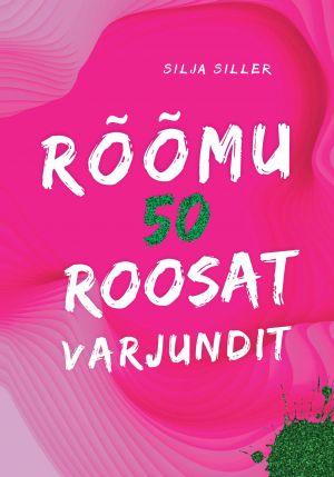 Rõõmu 50 roosat varjundit