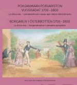 Pohjanmaan porvariston vuosisadat 1700-1800 / Borgarliv i Österbotten 1700-1800