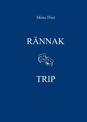 Rännak. trip