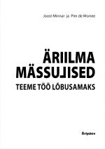 Äriilma mässulised. teeme töö lõbusamaks